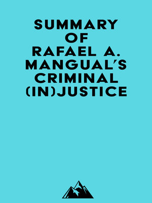 cover image of Summary of Rafael A. Mangual's Criminal (In)Justice